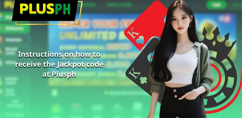 Instructions on how to receive the Jackpot code at Plusph