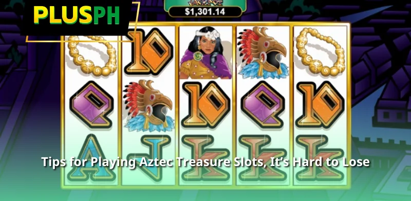 Tips for Playing Aztec Treasure Slots